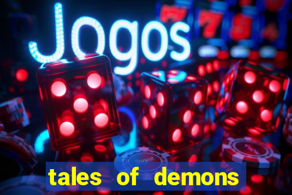 tales of demons and gods saikai